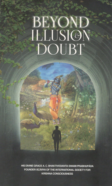 Beyond Illusion And Doubt