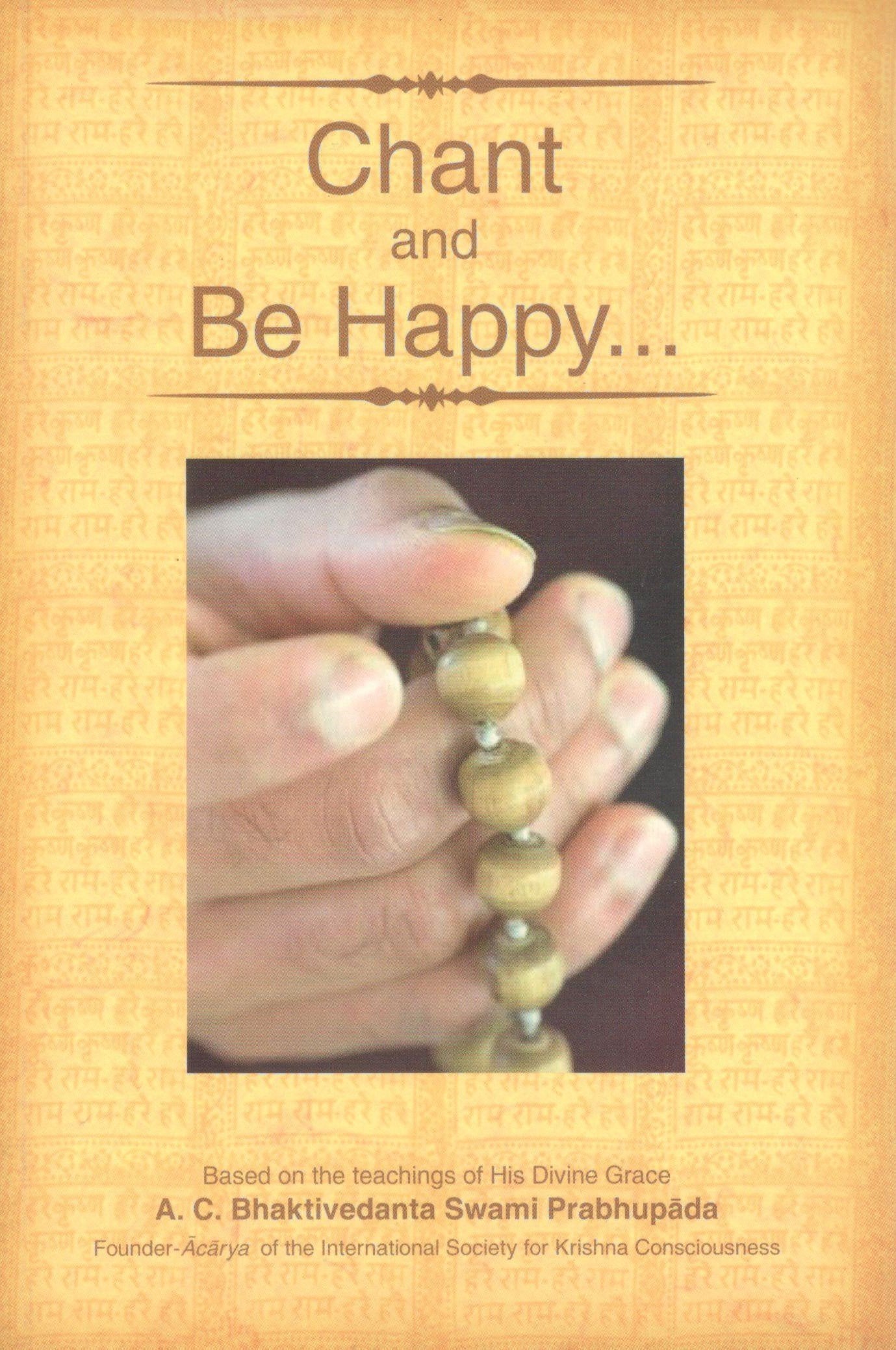 Chant and Be Happy