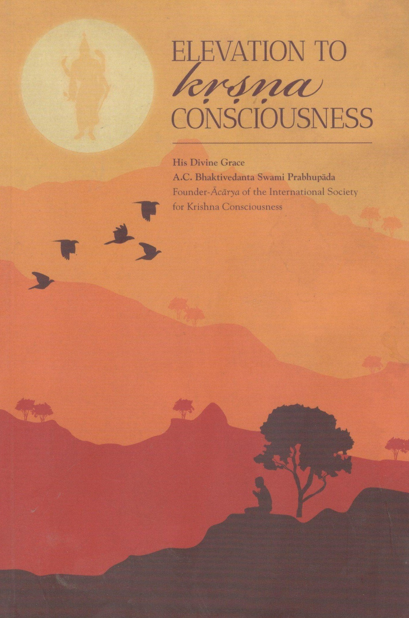 Elevation to Krishna Consciousness