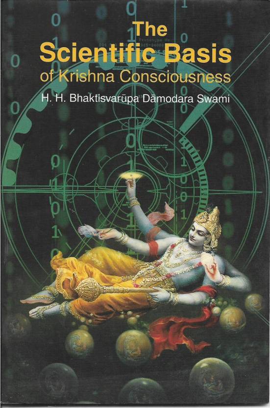The Scientific Basis of Krishna Consciousness