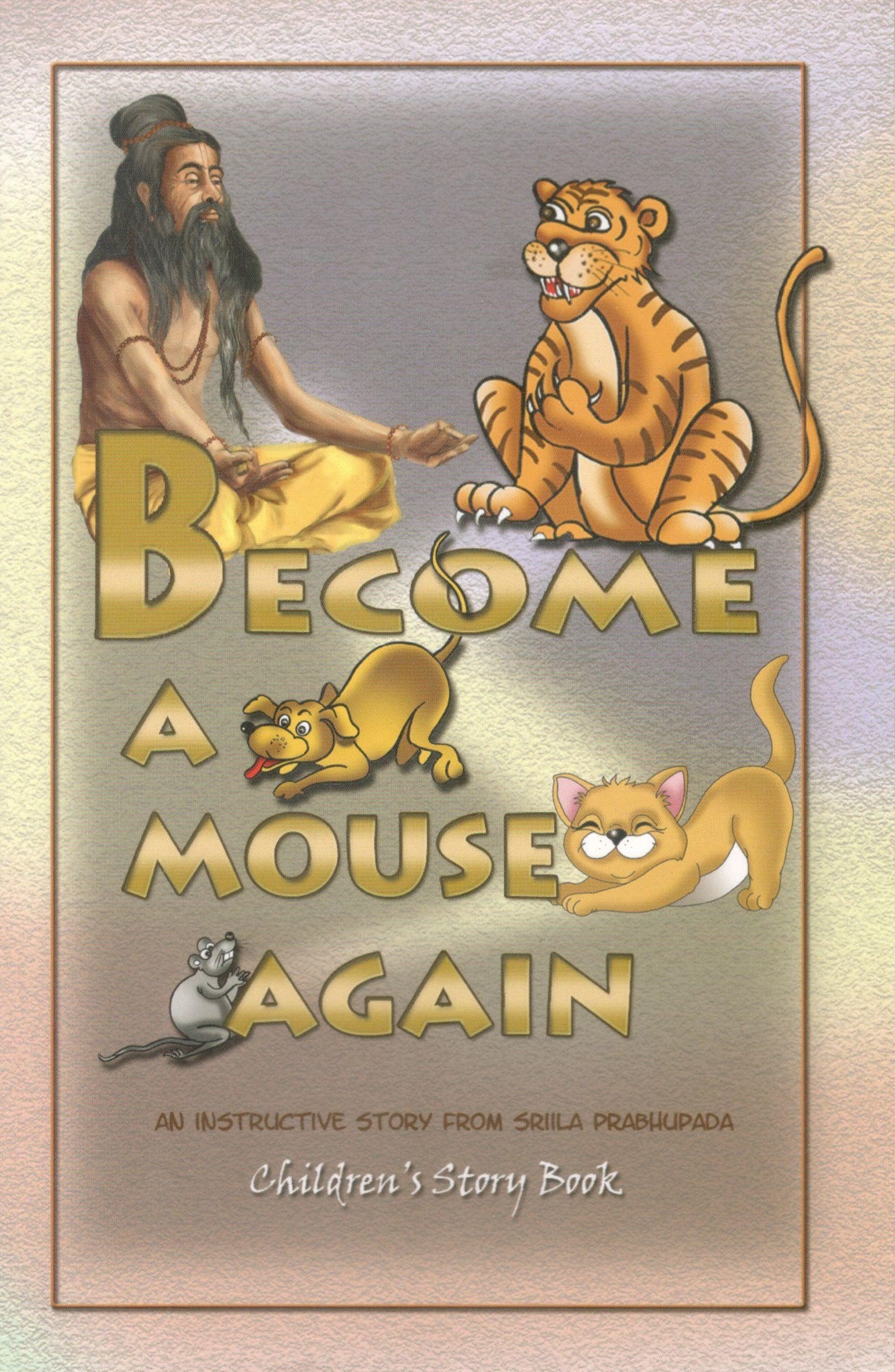 Become A Mouse Again