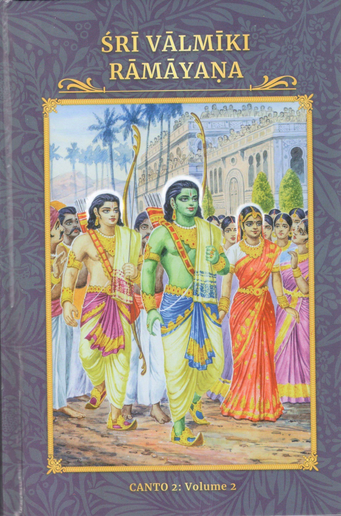 Sri Valmiki Ramayana Canto 2 (Five Volumes)